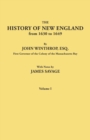 Image for History of New England from 1630 to 1649, by John Winthrop, Esq., First Governor of the Colony of the Massachusetts Bay. in Two Volumes. Volume I