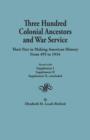 Image for Three Hundred Colonial Ancestors and War Service