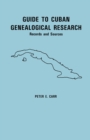 Image for Guide to Cuban Genealogical Research