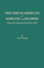 Image for Free African Americans of Maryland and Delaware, from the Colonial Period to 1810