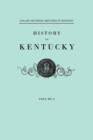 Image for History of Kentucky. Collins&#39; Historical Sketches of Kentucky. in Two Volumes. Volume I