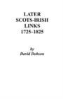 Image for Later Scots-Irish Links, 1725-1825. Part One