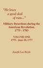 Image for He Loves a Good Deal of Rum. Military Desertions During the American Revolution. Volume One