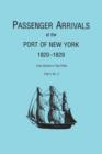 Image for Passenger Arrivals at the Port of New York, 1820-1829, from Customs Passenger Lists. One Volume in Two Parts. Part II : M-Z