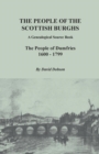 Image for People of the Scottish Burghs : A Genealogical Source Book. the People of Dumfries, 1600-1799