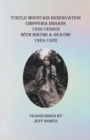 Image for Turtle Mountain Reservation, Chippewa Indians : 1932 Census, with Births &amp; Deaths, 1924-1932