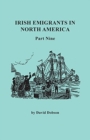 Image for Irish Emigrants in North America. Part Nine