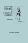 Image for Scottish Soldiers in Colonial America, Part Five