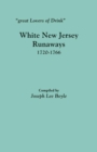 Image for Great Lovers of Drink : White New Jersey Runaways, 1720-1766