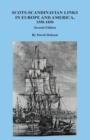 Image for Scots-Scandinavian Links in Europe and America, 1550-1850. Second Edition