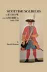 Image for Scottish Soldiers in Europe and America, 1600-1700