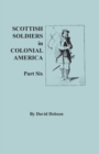Image for Scottish Soldiers in Colonial America. Part Six