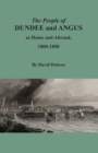 Image for The People of Dundee and Angus at Home and Abroad, 1800-1850
