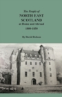 Image for The People of North East Scotland at Home and Abroad, 1800-1850