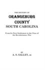 Image for History of Orangebury County, South Carolina