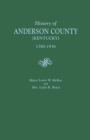 Image for History of Anderson County [Kentucky], 1780-1936; Begun in 1884 by Major Lewis W. McKee, Concluded in 1936 by Mrs. Lydia K. Bond