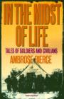 Image for In the Midst of Life : Tales of Soldiers and Civilians