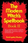 Image for The Modern Witch&#39;s Spellbook: Book ll