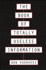 Image for The Book of Totally Useless Information