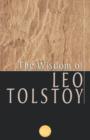 Image for The Wisdom of Leo Tolstoy