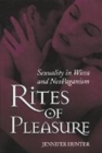 Image for Rites of pleasure  : sexuality in Wicca and Neo-Paganism