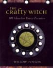 Image for The crafty witch  : 101 ideas for every occasion