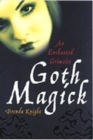Image for Goth magick  : an enchanted grimoire