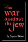 Image for The War Against the Jew