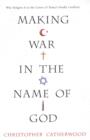Image for Making war in the name of God