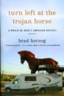 Image for Turn Left At The Trojan Horse