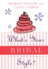 Image for What&#39;s Your Bridal Style?