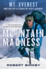 Image for Mountain madness: Scott Fischer, Mount Everest &amp; a life lived on high