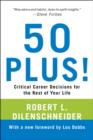 Image for 50 Plus!: Critical Career Decisions for the Rest of Your Life