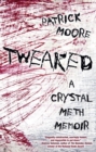 Image for Tweaked: A Crystal Meth Memoir