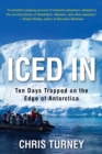 Image for Iced In : Ten Days Trapped on the Edge of Antarctica