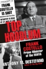 Image for Top Hoodlum: Frank Costello, Prime Minister of the Mafia