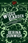 Image for Wicca Garden: A Modern Witch&#39;s Book of Magickal and Enchanted Herbs and Plants