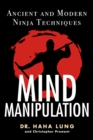 Image for Mind Manipulation: Ancient And Modern Ninja Techniques