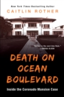 Image for Death On Ocean Boulevard: Inside the Coronado Mansion Case