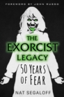 Image for The Exorcist Legacy : 50 Years of Fear