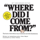 Image for Where did I come from?  : an illustrated children&#39;s book on human sexuality