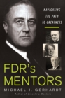 Image for FDR&#39;s Mentors