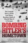 Image for Bombing Hitler&#39;s Hometown