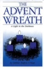 Image for The Advent Wreath : A Light in the Darkness