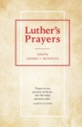 Image for Luther&#39;s Prayers