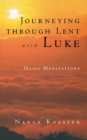 Image for Journey through Lent with Luke  : daily meditations