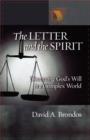 Image for The Letter and the Spirit : Discerning God&#39;s Will in a Complex World