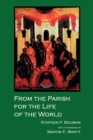 Image for From the Parish for the Life of the Word