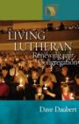 Image for Living Lutheran : Renewing Your Congregation