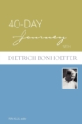 Image for 40-day journey with Dietrich Bonhoeffer
